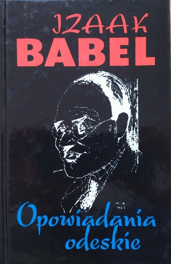 Izaak Babel Opowiadania odeskie