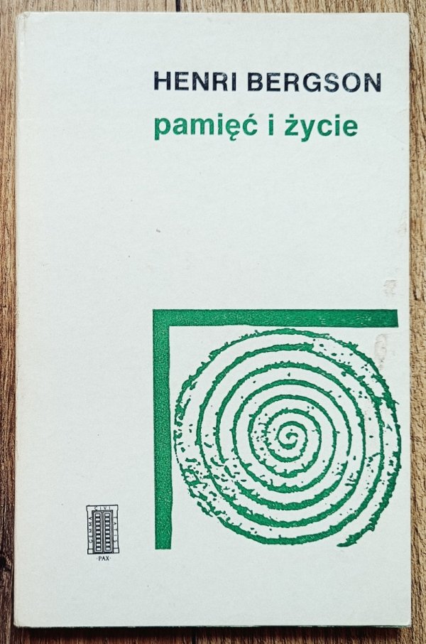 Henri Bergson Pamięć i życie