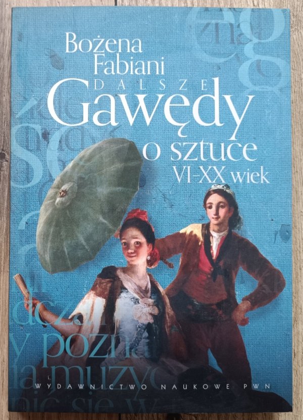 Bożena Fabiani Dalsze gawędy o sztuce VI-XX wiek