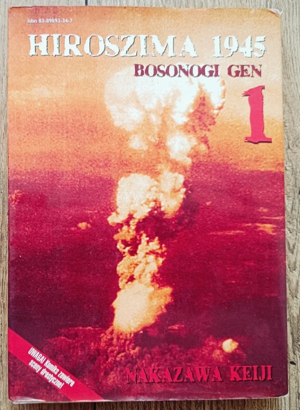 Nakazawa Keiji Hiroszima 1945. Bosonogi Gen 1