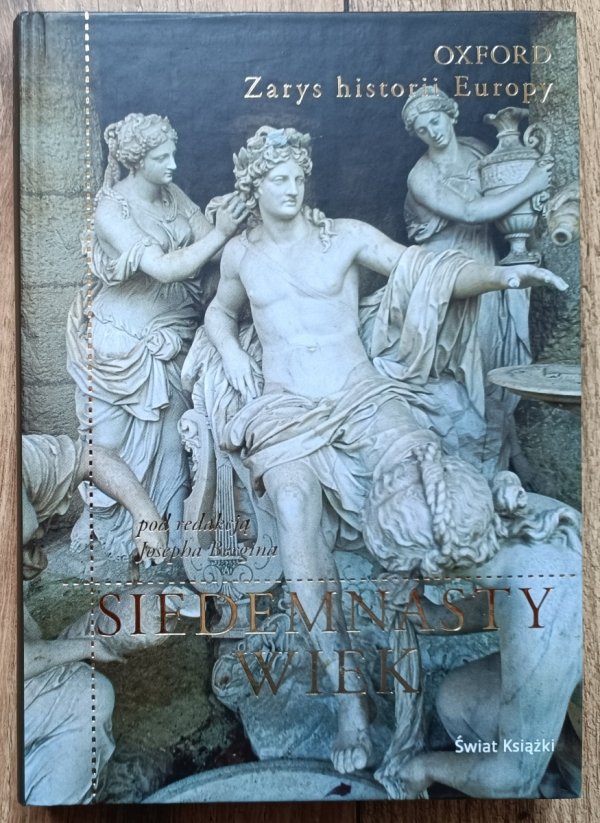 Siedemnasty wiek. Zarys historii Europy [Oxford]