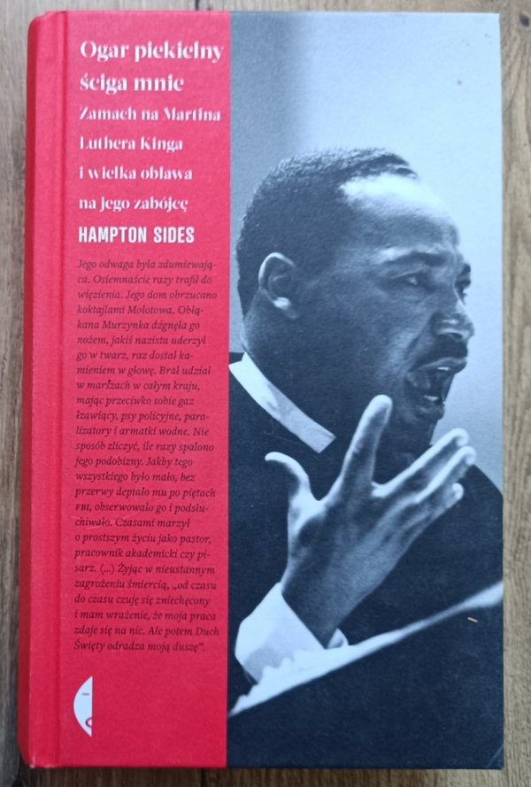 Ogar piekielny ściga mnie. Zamach na Martina Luthera Kinga i wielka obława na jego zabójcę