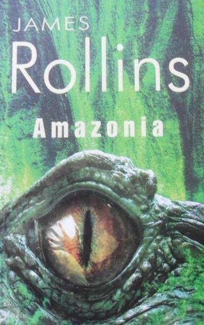 James Rollins • Amazonia