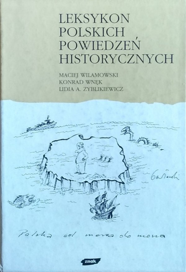 Maciej Wilamowski • Leksykon polskich powiedzeń historycznych