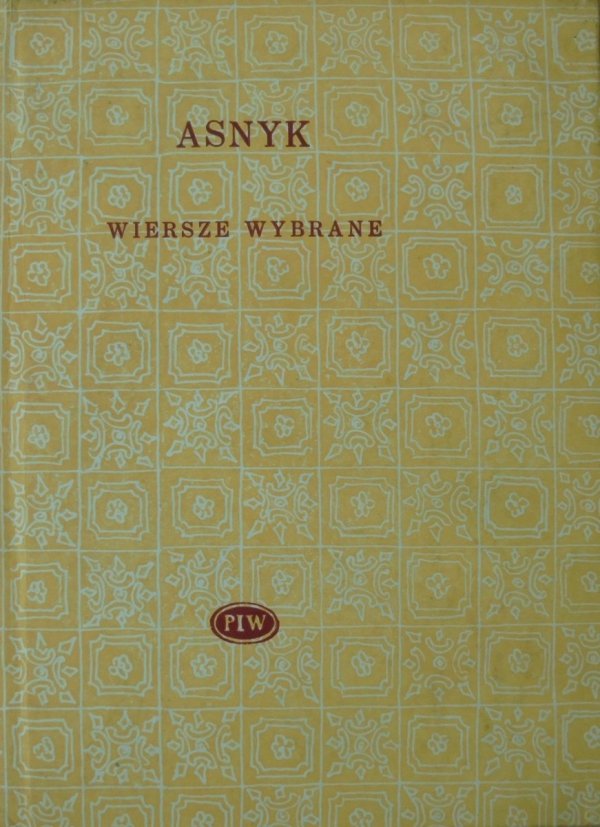 Adam Asnyk • Wiersze wybrane [Biblioteka Poetów]