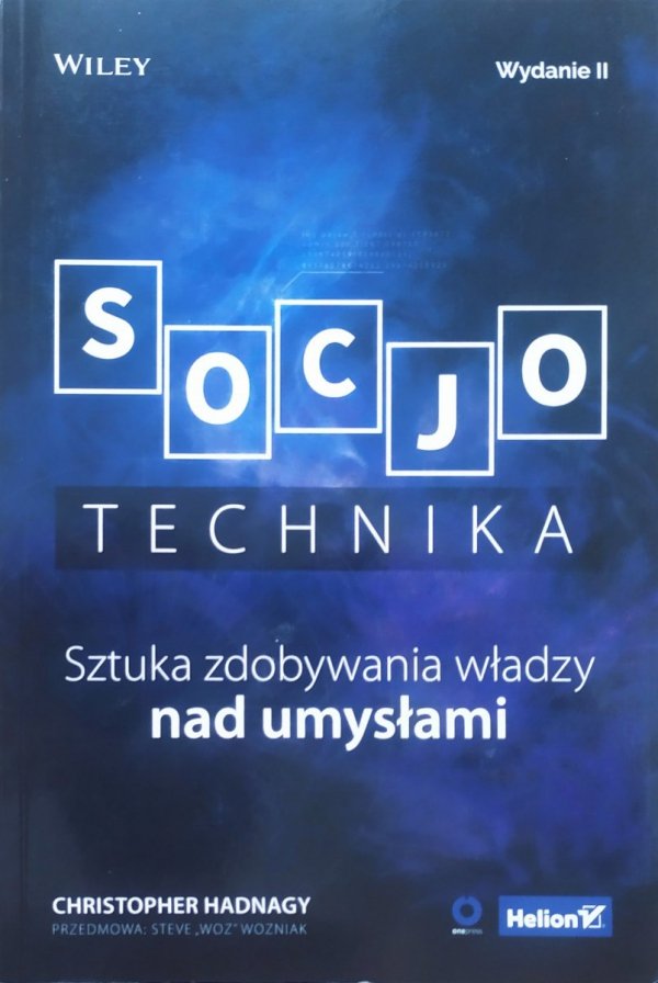 Christopher Hadnagy Socjotechnika. Sztuka zdobywania władzy nad umysłami