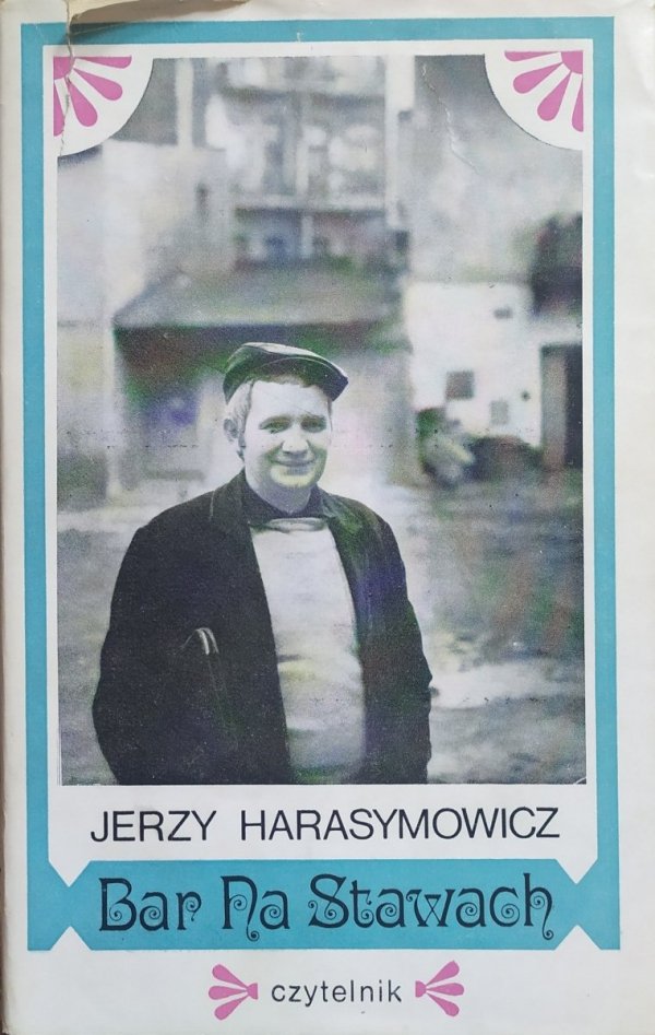 Jerzy Harasymowicz Bar Na Stawach [dedykacja autorska]