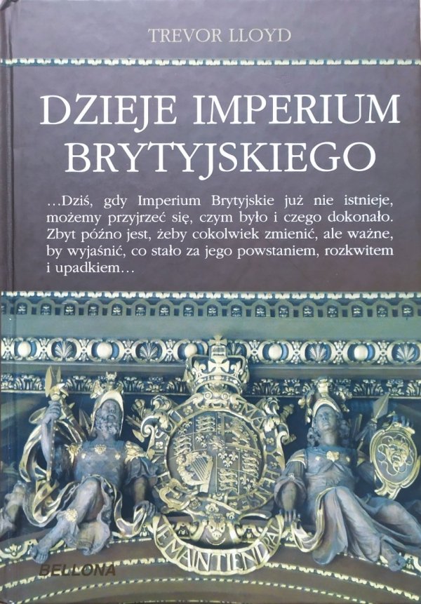 Trevor Lloyd Dzieje Imperium Brytyjskiego