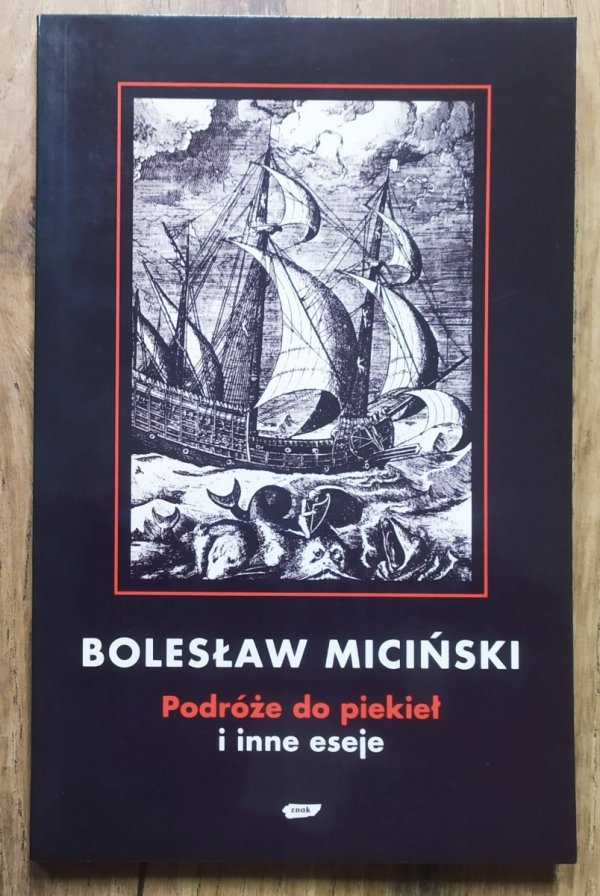 Bolesław Miciński Podróże do piekieł i inne eseje