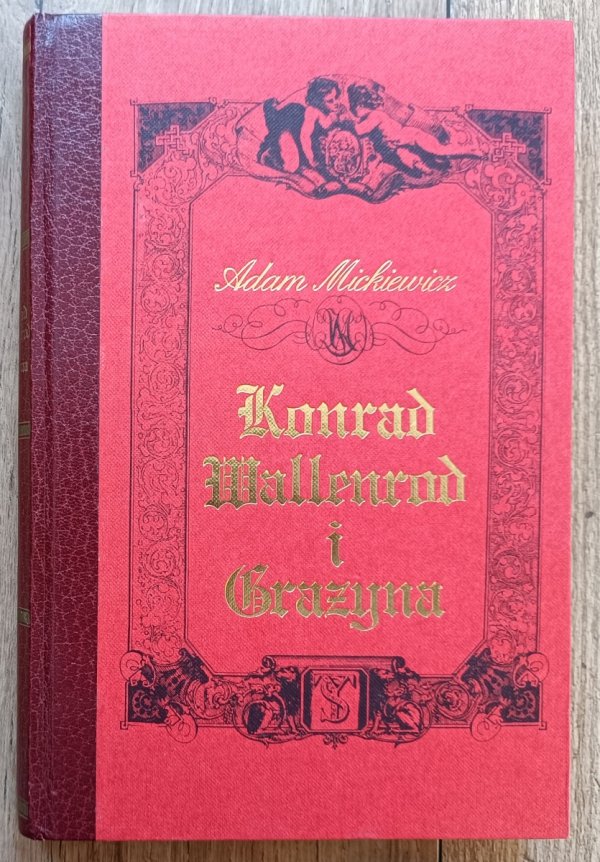 Adam Mickiewicz Konrad Wallenrod i Grażyna