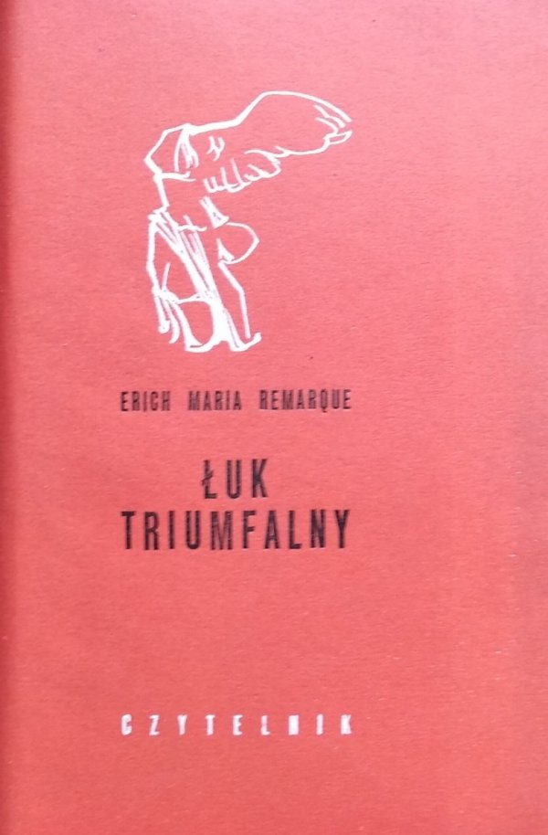 Erich Maria Remarque • Łuk triumfalny