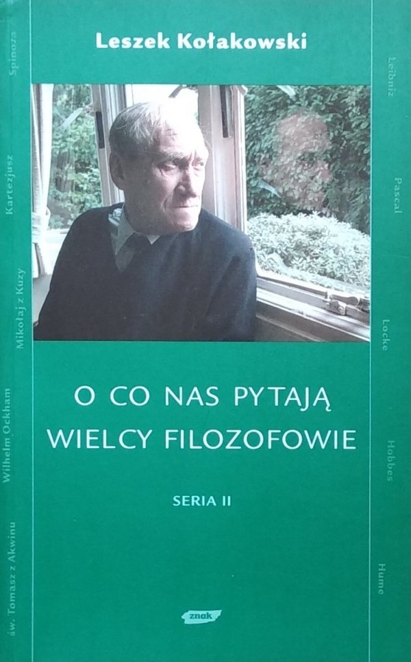 Leszek Kołakowski • O co nas pytają wielcy filozofowie. Seria II 
