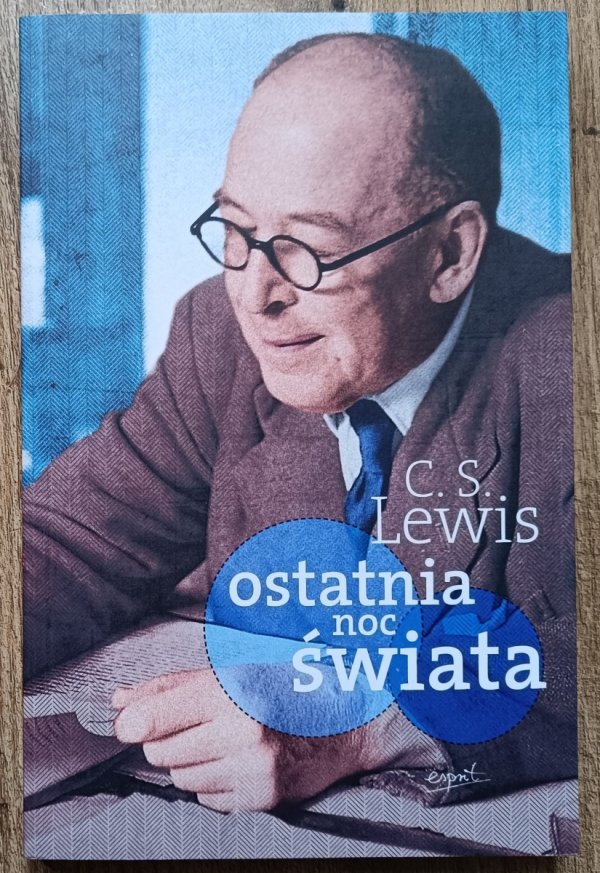 C.S. Lewis Ostatnia noc świata