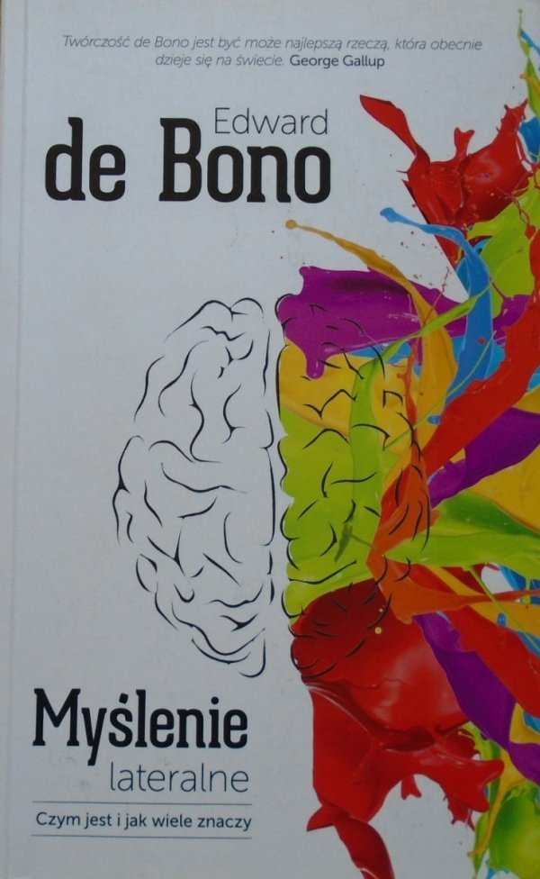 Edward de Bono • Myślenie lateralne. Czym jest i jak wiele znaczy