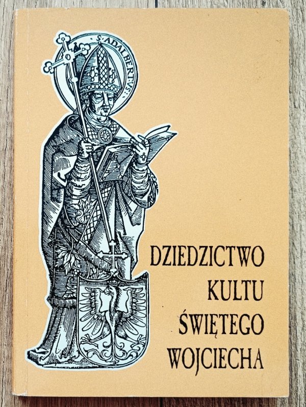 Dziedzictwo kultu świętego Wojciecha