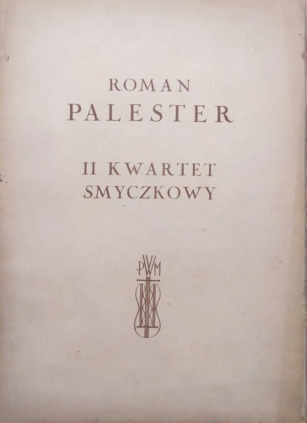 Roman Palester II Kwartet Smyczkowy