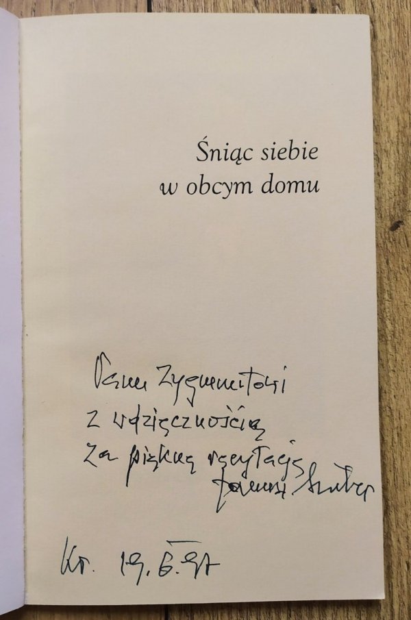 Janusz Szuber Śniąc siebie w obcym domu