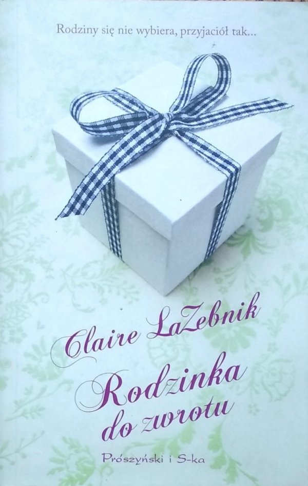 Claire LaZebnik • Rodzinka do zwrotu