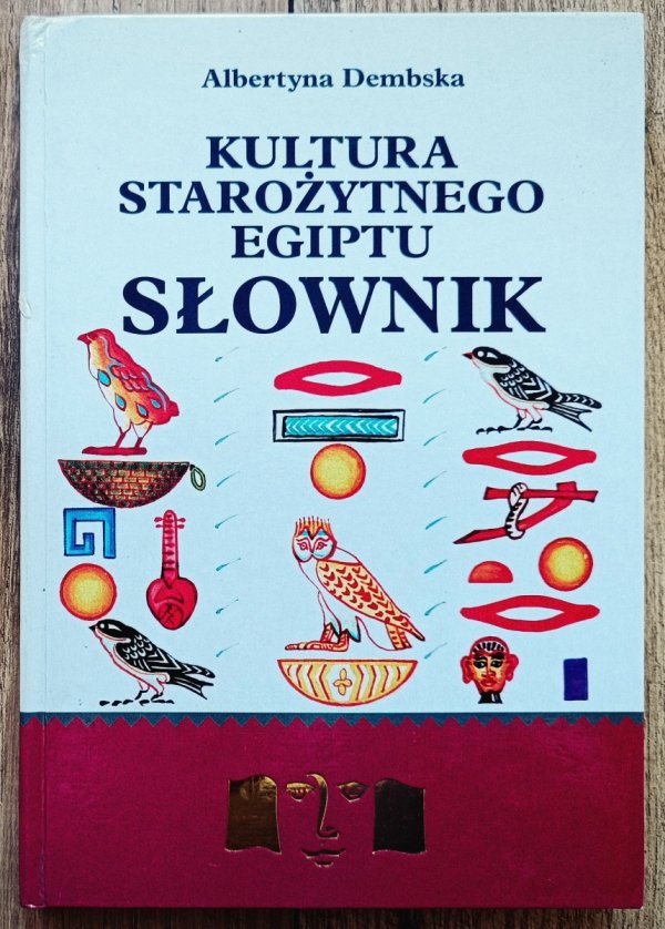 Kultura Starożytnego Egiptu. Słownik