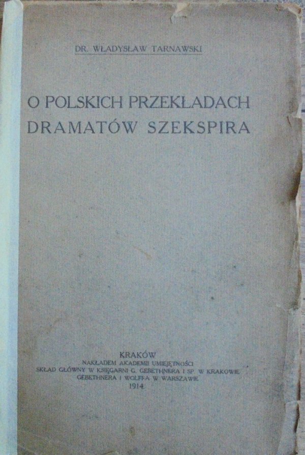 Dr. Władysław Tarnawski • O polskich przekładach dramatów Szekspira