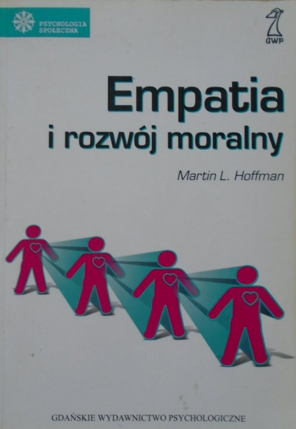 Martin L. Hoffman • Empatia i rozwój moralny