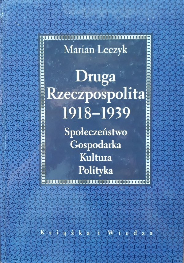 Marian Leczyk • Druga Rzeczpospolita 1918-1939 