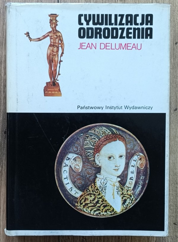 Jean Delumeau Cywilizacja odrodzenia