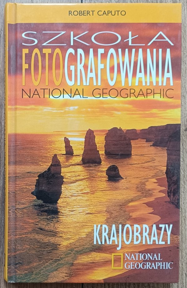 Szkoła fotografowania National Geographic. Krajobrazy