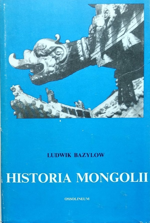 Ludwik Bazylow Historia Mongolii 