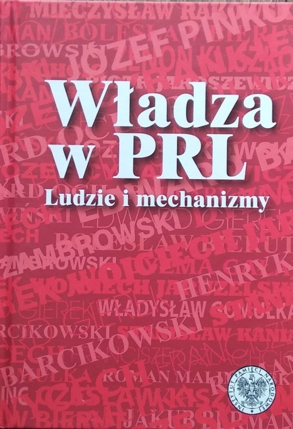 Konrad Rokicki • Władza w PRL. Ludzie i mechanizmy
