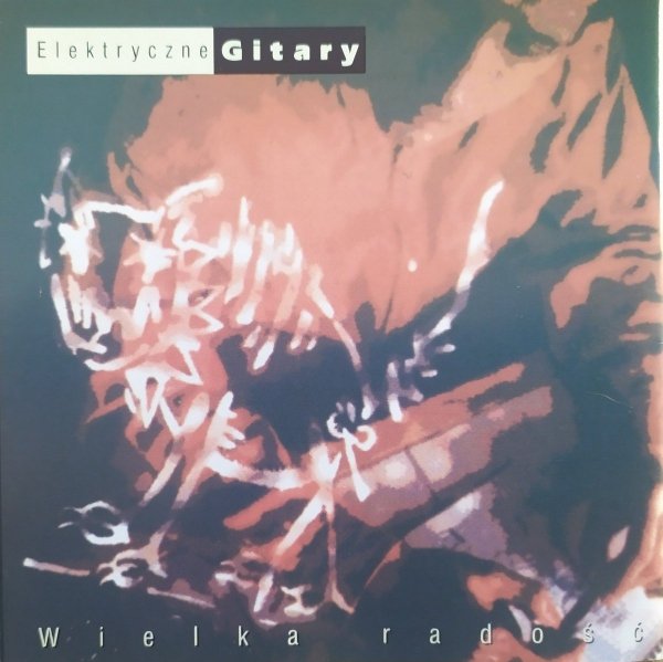 Elektryczne Gitary Wielka radość CD