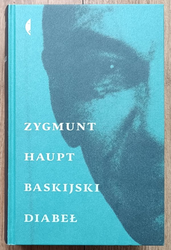 Zygmunt Haupt Baskijski diabeł / wydanie 2016