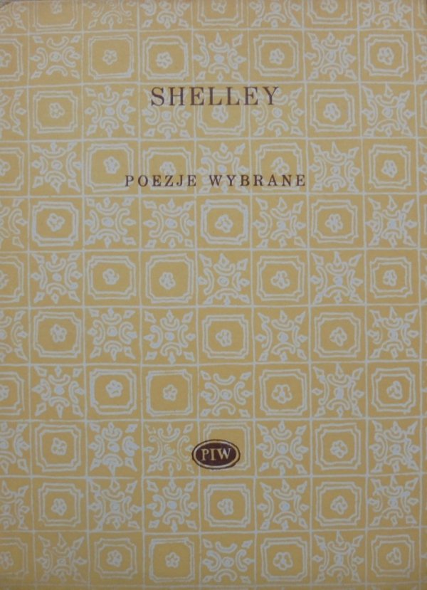 Percy Bysshe Shelley • Poezje wybrane [Biblioteka Poetów]