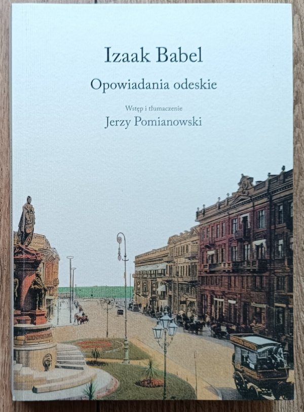 Izaak Babel Opowiadania odeskie