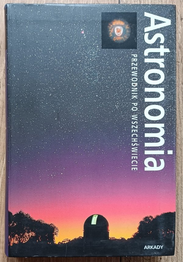 Astronomia. Przewodnik po wszechświecie