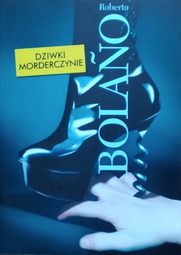 Roberto Bolano • Dziwki morderczynie