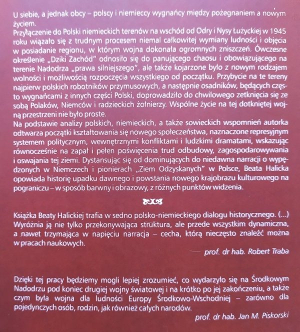 Beata Halicka Polski Dziki Zachód. Przymusowe migracje i kulturowe oswajanie Nadodrza 1945-1948