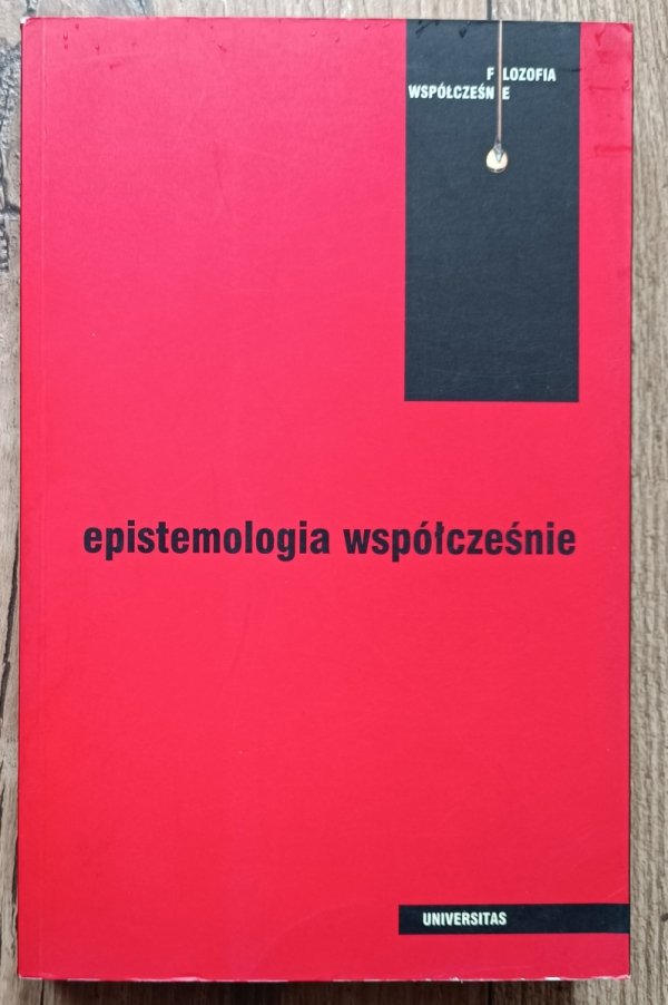 red. Marek Hetmański Epistemologia współcześnie