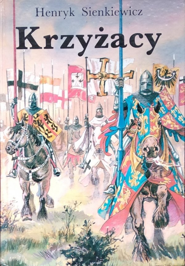 Henryk Sienkiewicz • Krzyżacy [wydanie ilustrowane]