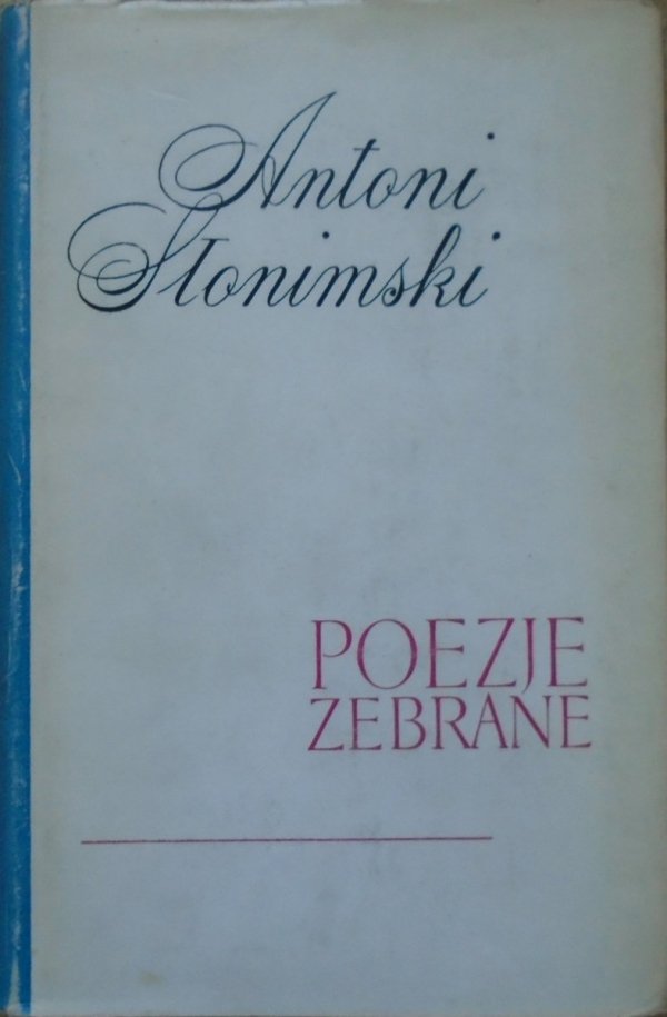 Antoni Słonimski • Poezje zebrane