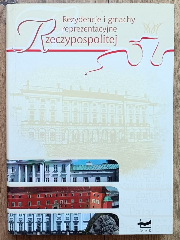 Rezydencje i gmachy reprezentacyjne Rzeczypospolitej