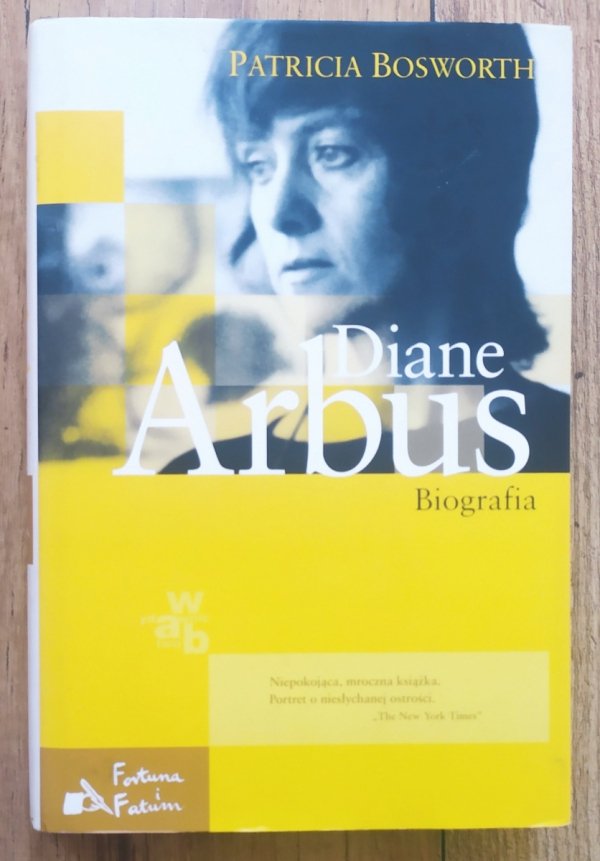 Patricia Bosworth Diane Arbus. Biografia