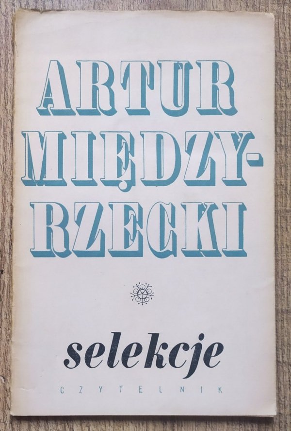 Artur Międzyrzecki Selekcje