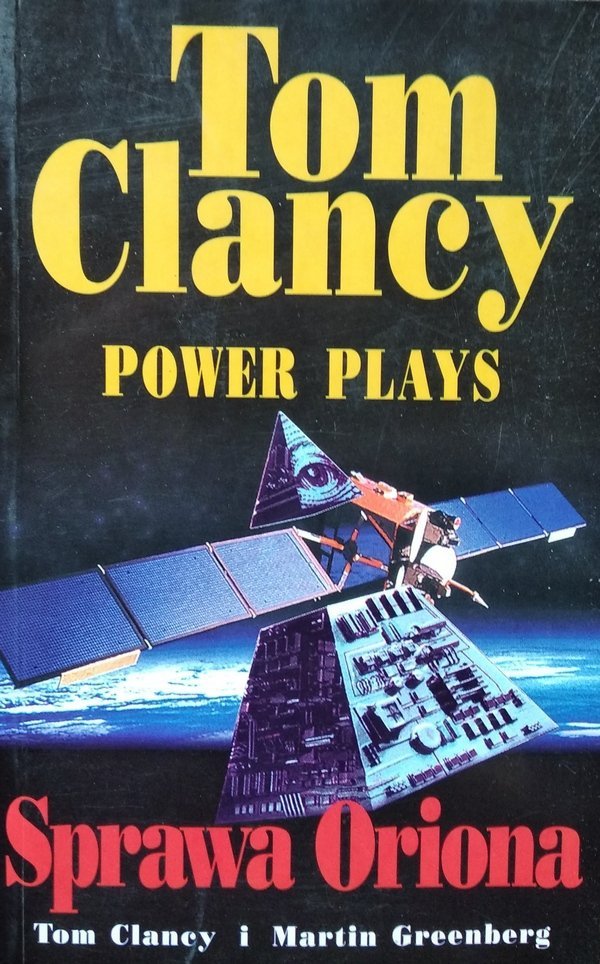 Martin H. Greenberg, Tom Clancy • Power plays. Sprawa Oriona 