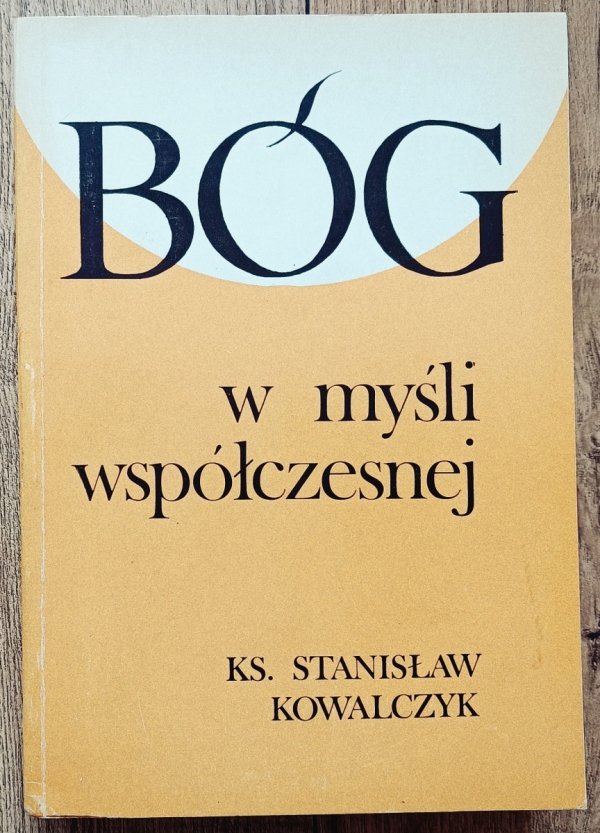Stanisław Kowalczyk Bóg w myśli współczesnej