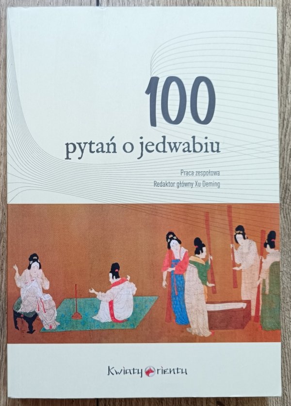 red. Xu Doming 100 pytań jedwabiu
