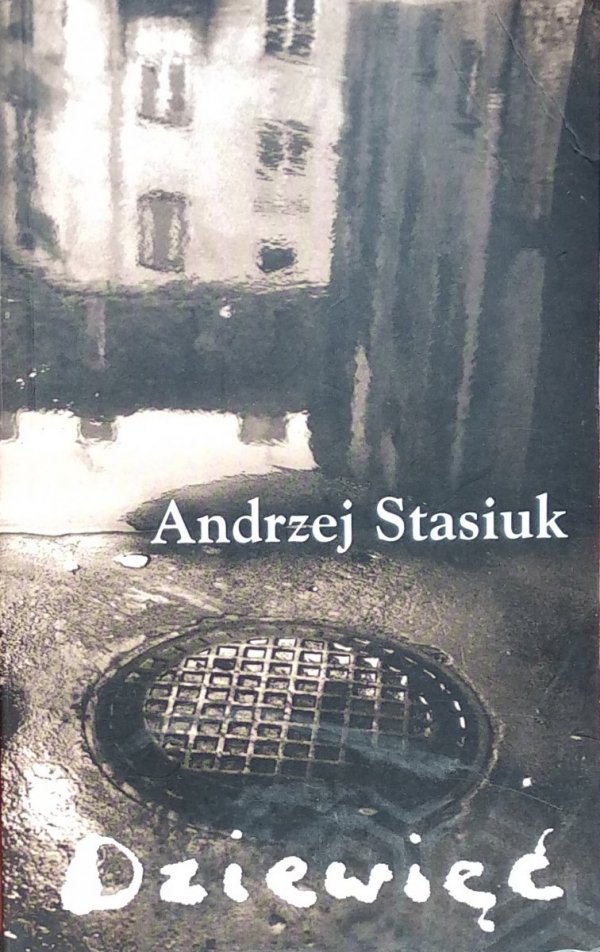 Andrzej Stasiuk  Dziewięć 