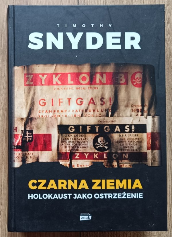 Timothy Snyder Czarna ziemia. Holokaust jako ostrzeżenie