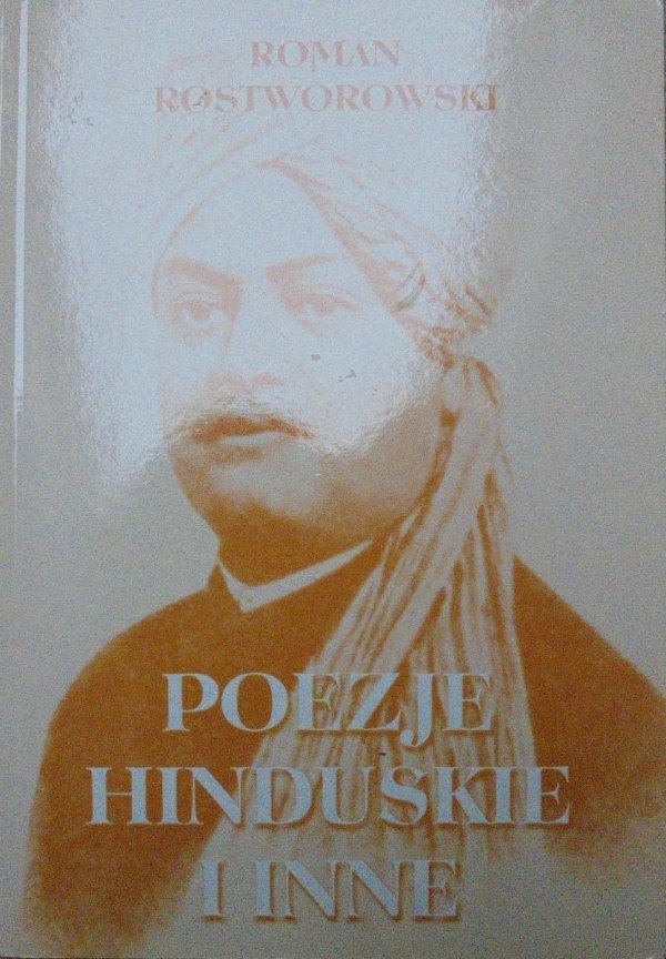 Roman Rostworowski • Poezje hinduskie i inne