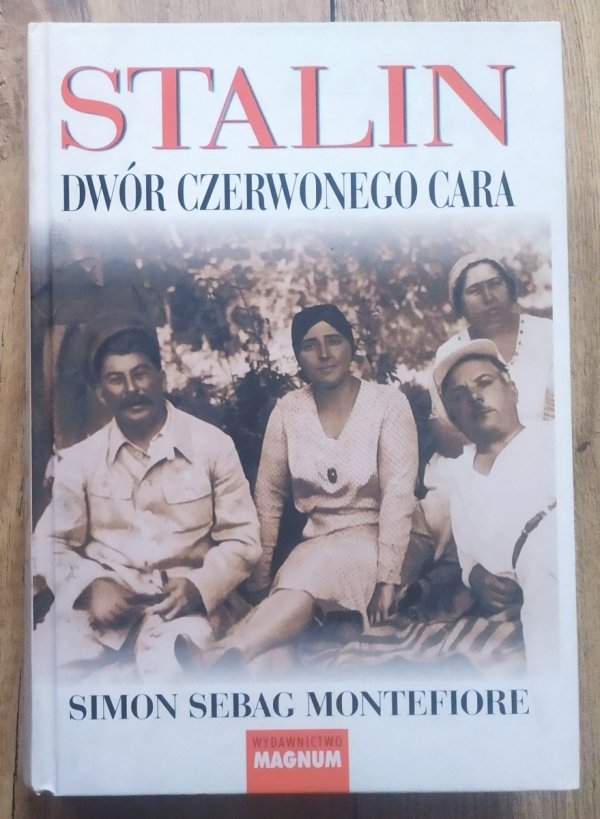 Simon Sebag Montefiore Stalin. Dwór czerwonego cara
